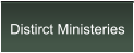 Distirct Ministeries